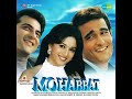 Hindi Old Songs Mohabbat 1997 Madhuri Dixit Sanjay Kapoor Akshaye Khanna Romantic Love