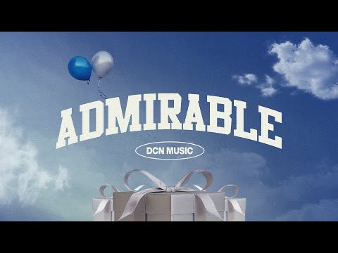 ADMIRABLE | DCN Music