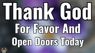 Let’s Thank God for Opening Doors Powerful | Morning Prayer for Favor & Blessings