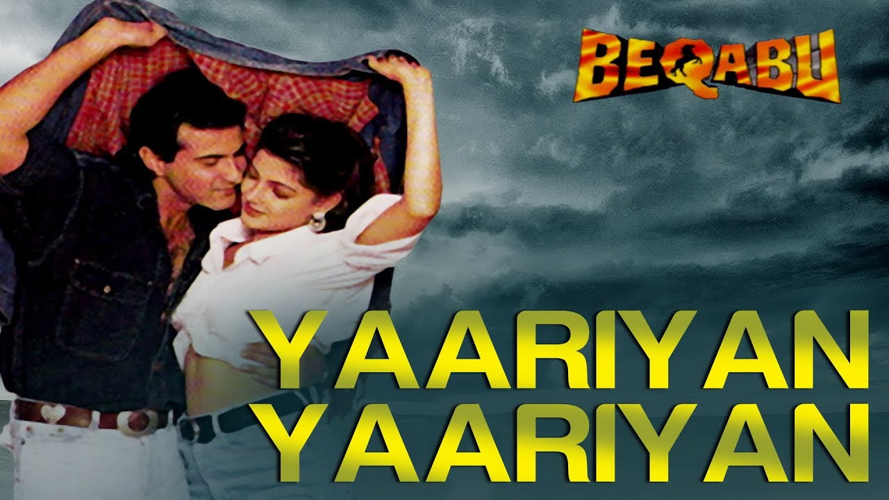 Yariyaan Yariyaan Lyrics  | Beqabu | Sanjay Kapoor, Mamta Kulkarni | Alka Yagnik, Udit Narayan | Anu Malik
