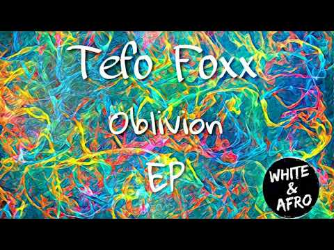 Tefo Foxx - Rejoice (Original Mix)