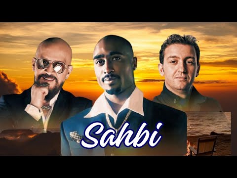 2pac X Cheb Akil X Cheb Bilal - Sahbi - صاحبي -  Mix 2025 ( Official Audio )