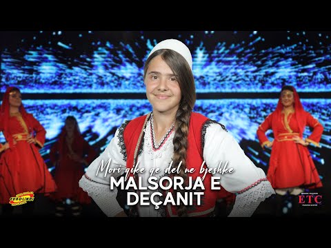 Malsorja e Deqanit - Mori qike qe del ne bjeshke #eurolindi 2024