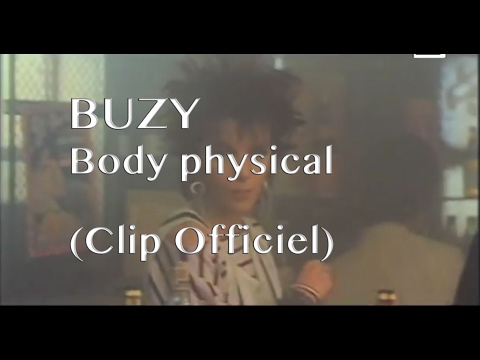 Buzy - Body physical (Clip)