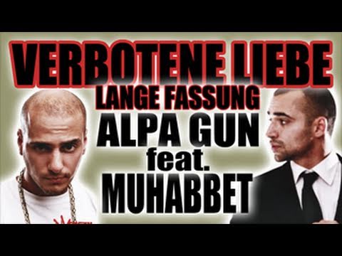 ALPA GUN feat. Muhabbet - Verbotene Liebe - KURZFILM