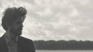 Thomas Dybdahl - 3 Mile Harbor (Official Audio)