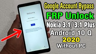Nokia 3.1 | 3.1 Plus FRP Unlock/ Google Account Bypass 2020 || ANDROID 10 Q (Without PC)