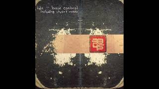 TDN - Loose Control (Stuart's Ultimate Stomper)