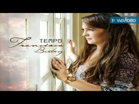 Francisca Beatriz - Tempo do Fim