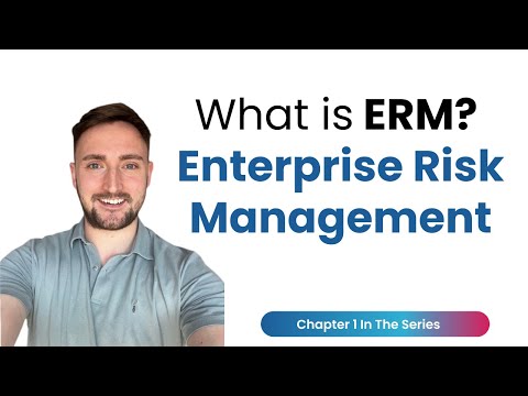 What is ERM? Introduction to Enterprise Risk Management