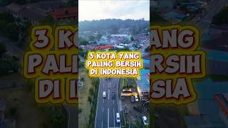 Download lagu 3 Cleanest Cities in Indonesia! mp3