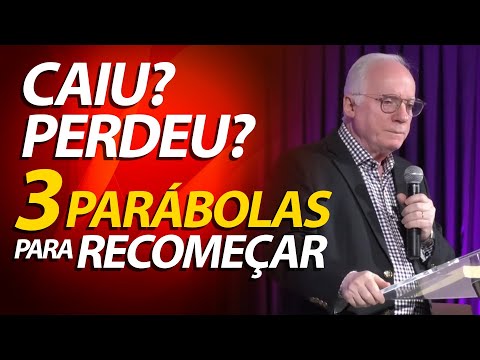 Pregação sobre Lucas 15 | 3 Parábolas para recomeçar | Pastor Paulo Seabra