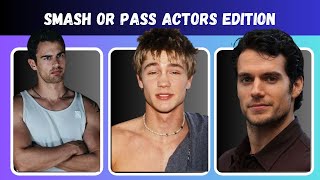 SMASH or PASS Attractive Actors Edition