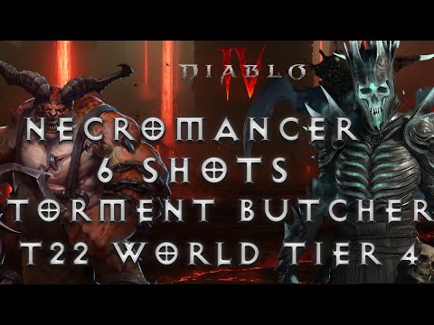 Necro 6 SHOTS BUTCHER Torment T22 (WT4) | Diablo 4 Necromancer