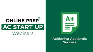 Achieving Academic Success | AC Start Up Webinars