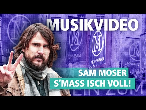 S’Mass isch voll – Sam Moser (Official Video)