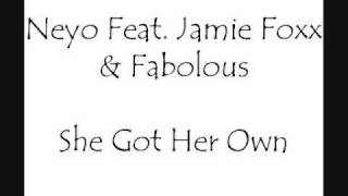 Neyo Feat  Jamie Foxx & Fabolous - She Got Her Own + LYRICS