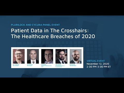 Patient Data in the Crosshairs: The Healthcare Breaches of 2020