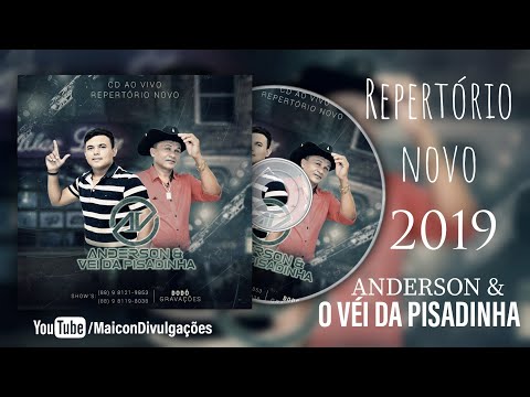 Anderson & O Véi da Pisadinha - Ao Vivo Repertório Novo julho (2019)