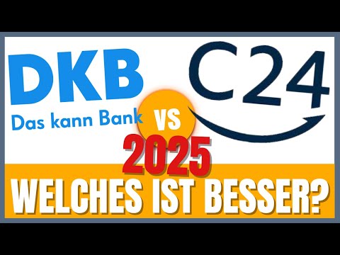 DKB vs C24 (2025) Welches Girokonto ist besser?
