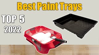 Best Paint Trays 2023 : Top 5 Paint Trays Reviews