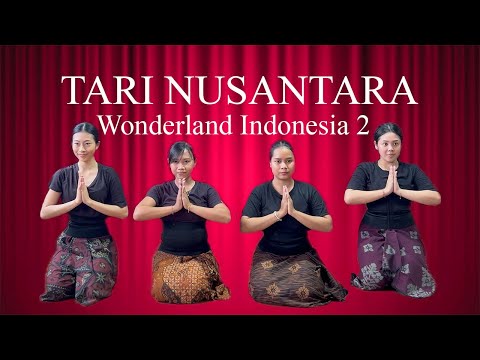 Tari Nusantara - Wonderland Indonesia 2 by Alffy Rev