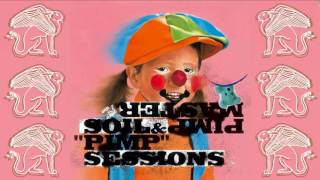 Soil &amp; &quot;PIMP&quot; Sessions - Wasted Time