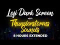 Dark Screen Thunderstorm (Lofi Jazz Hip-Hop) 8 Hours Extended