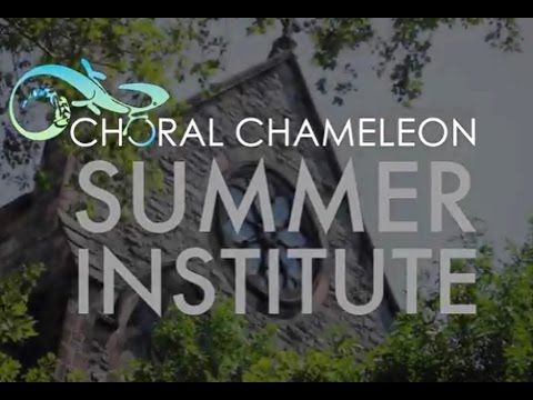 Choral Chameleon Summer Institute For Composers & Conductors