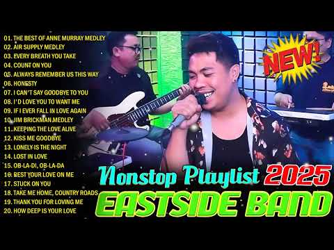 Eastside Band Nonstop Songs 2025 - Opm Cover Songs - The Best of Anne Murray Medley