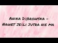Anika Dąbrowska Nawet jeśli jutra ni Anika Dąbrowska Nawet jeśli jutra ni