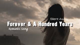 Forever & A Hundred Years – Romantic Love Song 2026