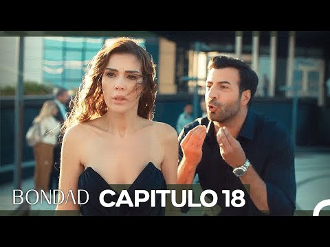 Bondad Capítulo 18 (Doblado en Español)