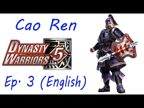 Dynasty Warriors 5 Cao Ren Ep. 3 Chapter 3 - Battle Of Fan Castle (Eng. Ver)