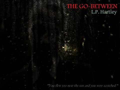 THE GO-BETWEEN - L.P. Hartley. Reading from the first chapter.