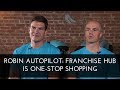 Robin Autopilot: Franchise Hub is one-stop shopping