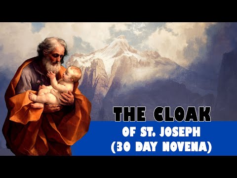 The Cloak of St. Joseph (30 Day Novena) for your serious PETITIONS