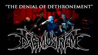 DAEMUSINEM - THE DENIAL OF DETHRONEMENT