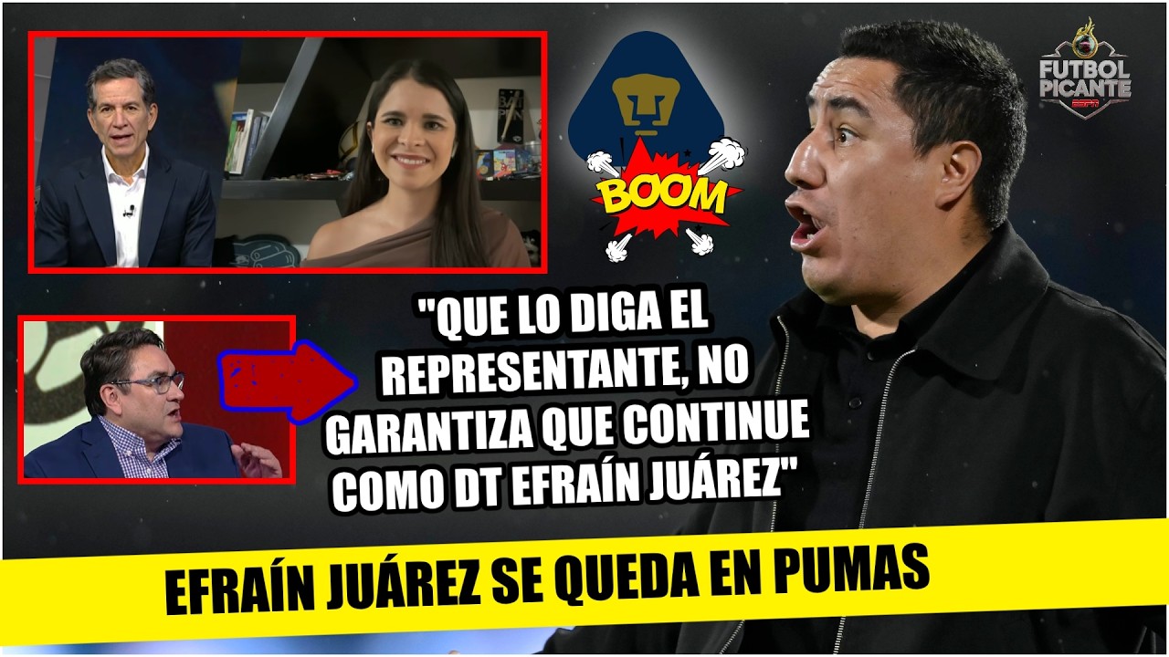 ¡BOMBAZO! EFRAÍN JUÁREZ SIGUE COMO DT DE PUMAS. Directiva propone renovación 3 años | Futbol Picante