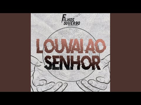 Louvai Ao Senhor - Darlan Lázaro