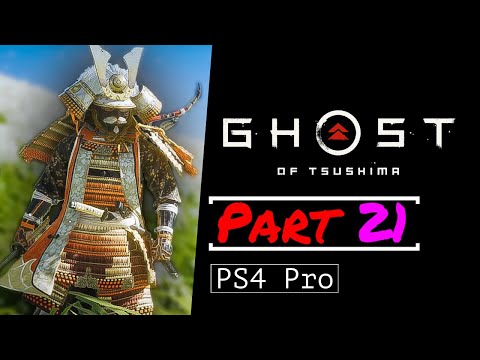 GHOST OF TSUSHIMA Gameplay Walkthrough Part 21 (No Commentary) [1080P HD PS4 PRO] - (FULL GAME)