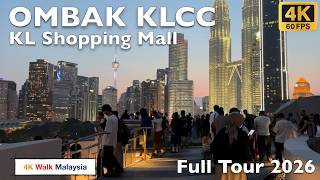 OMBAK KLCC | (NEW) Kuala Lumpur Shopping Mall - Full Tour 2026 | Malaysia Walking Tour