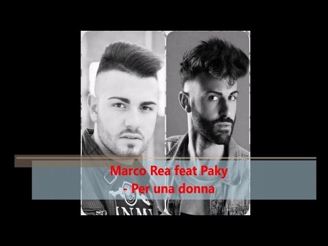 Marco Rea feat Paky - Per una donna (Official audio)