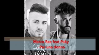 Marco Rea feat Paky - Per una donna (Official audio)