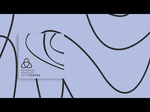 #RoMinimal | Intaresu Podcast 260 - Teskera