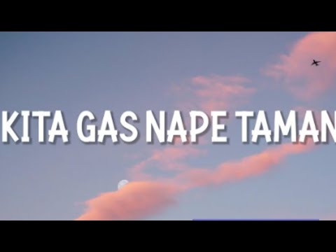 idal FT Rizki Latif kita gas nape Tamang lirik