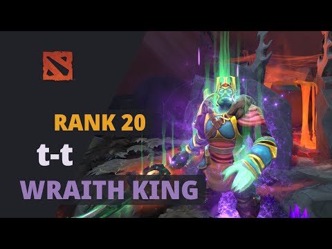 t-t (Rank 20) plays Wraith King Dota 2 Full Game