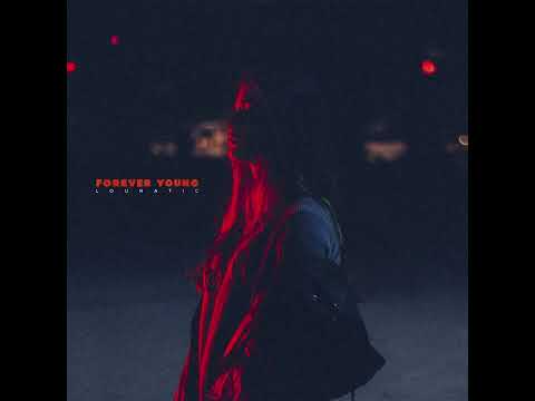Lounatic - Forever young