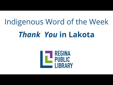 10 - Indigenous Word of the Week - Thank You in Lakota