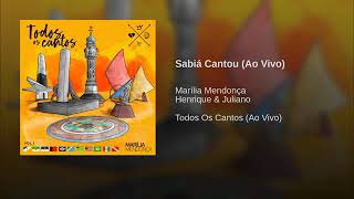 Sabiá Cantou  - Marília Mendonça E Henrique &amp; Juliano